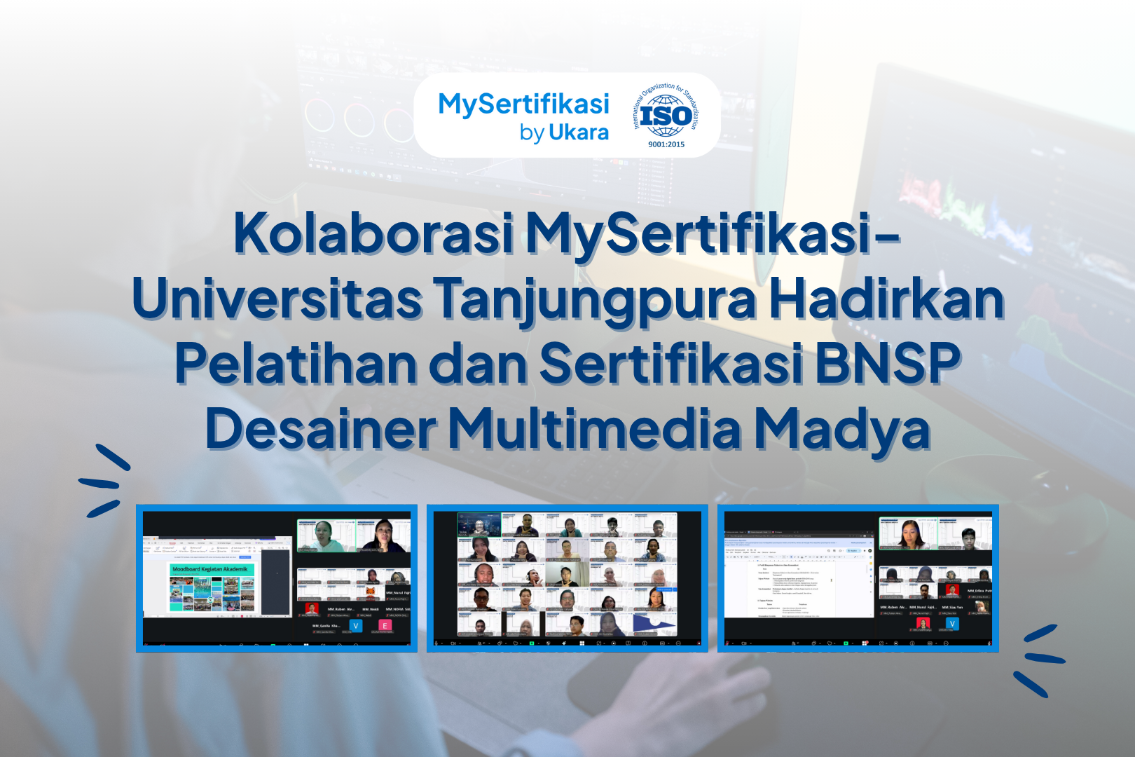 Kolaborasi MySertifikasi-Universitas Tanjungpura Hadirkan Pelatihan dan Sertifikasi BNSP Desainer Multimedia Madya