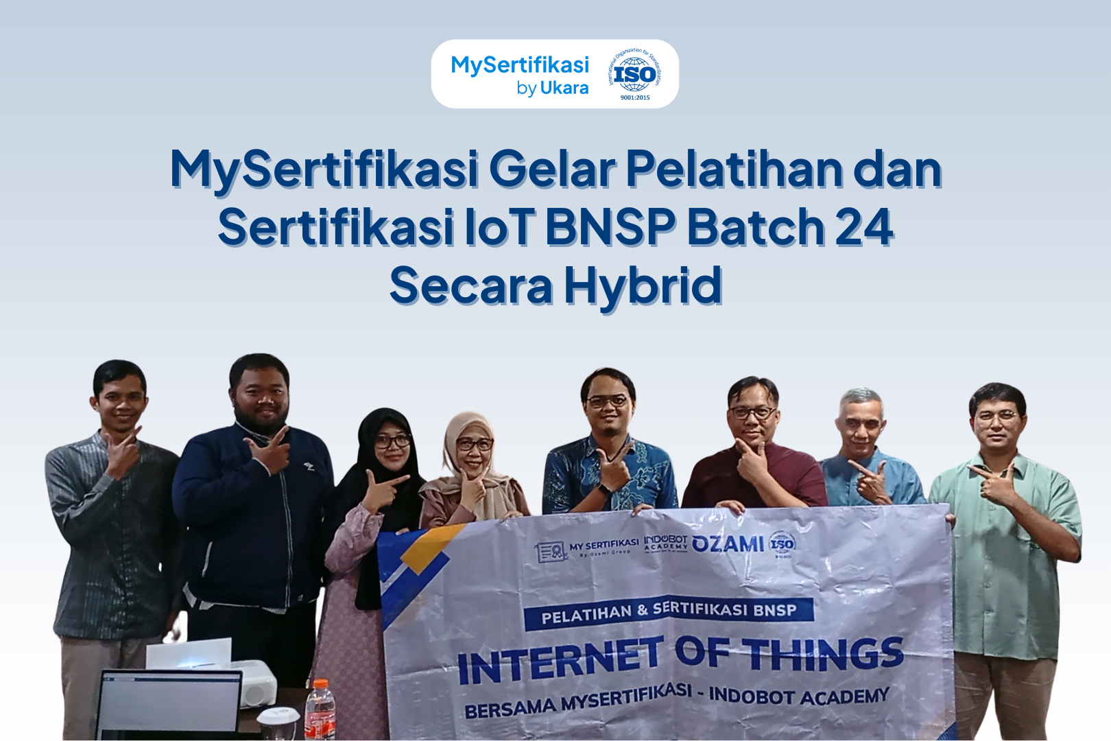 MySertifikasi Gelar Pelatihan dan Sertifikasi IoT BNSP Batch 24 Secara Hybrid