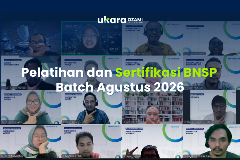 Pelatihan dan sertifikasi BNSP bersama UKARA Batch Agustus 2026