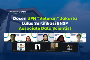Dosen UPN Veteran Jakarta Sertifikasi BNSP Associate Data Scientist di MySertifikasi Ukara Lulus 100%