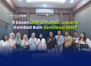 9 Dosen UPN Veteran Jakarta Kembali Raih Sertifikasi BNSP - MySertifikasi Ukara Jakarta